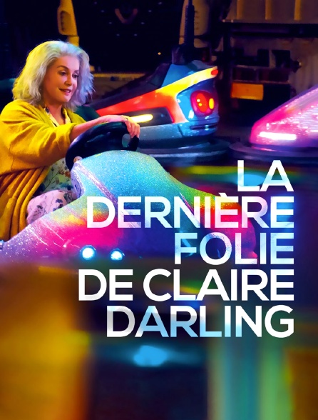 La dernière folie de Claire Darling