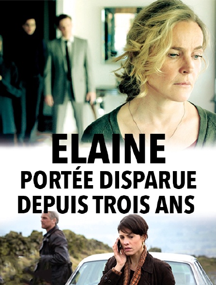 Elaine, portée disparue depuis trois ans (Die letzte Spur)