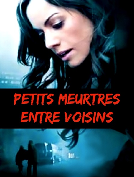 Petits meurtres entre voisins