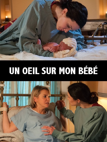 Un oeil sur mon bébé