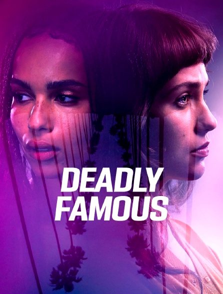 Deadly Famous