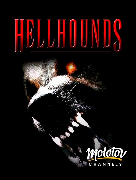 Molotov channels - Hellhounds