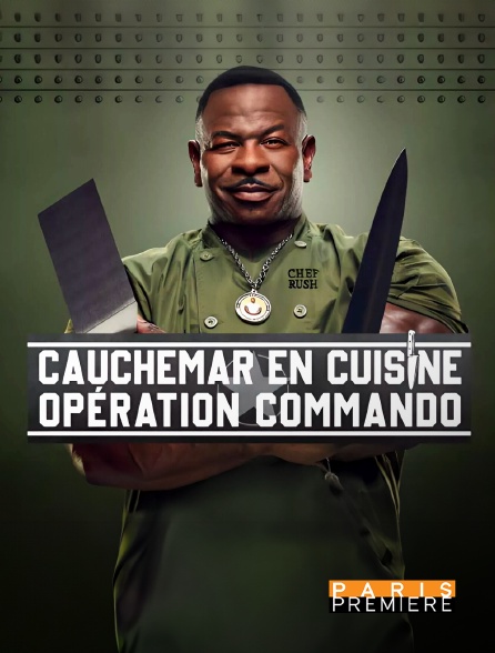 Paris Première - Cauchemar en cuisine : opération commando - 06/07/2024 à 18h38