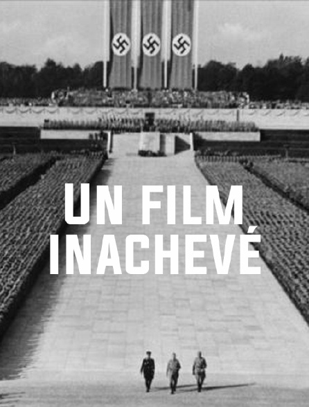 Un film inachevé