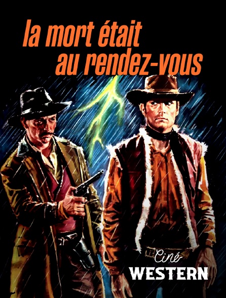 Ciné Western - La mort était au rendez-vous