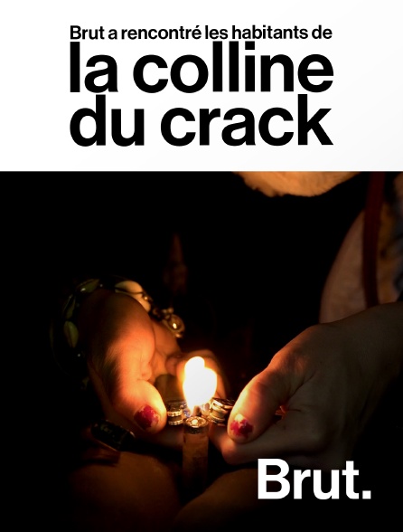 Brut - Brut a rencontré les habitants de la colline du crack