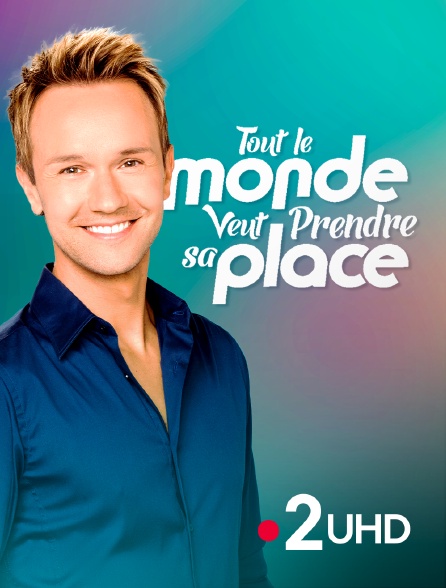 France 2 UHD - Tout le monde veut prendre sa place - 20/09/2024 à 05h05