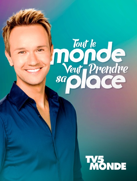 TV5MONDE - Tout le monde veut prendre sa place - 16/09/2024 à 19h10