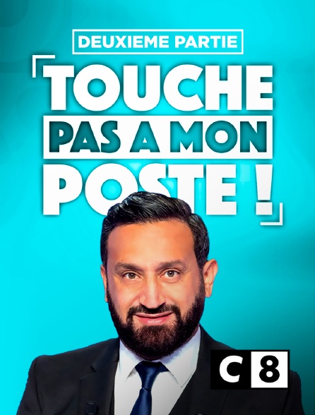 C8 - TPMP : Touche pas à mon poste - deuxième partie - 20/09/2024 à 20h14