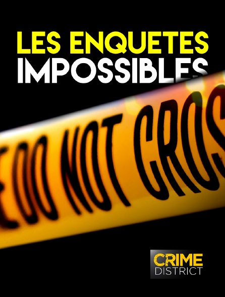 Crime District - Les enquêtes impossibles - 20/09/2024 à 10h53