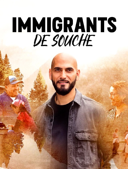 Immigrants de souche