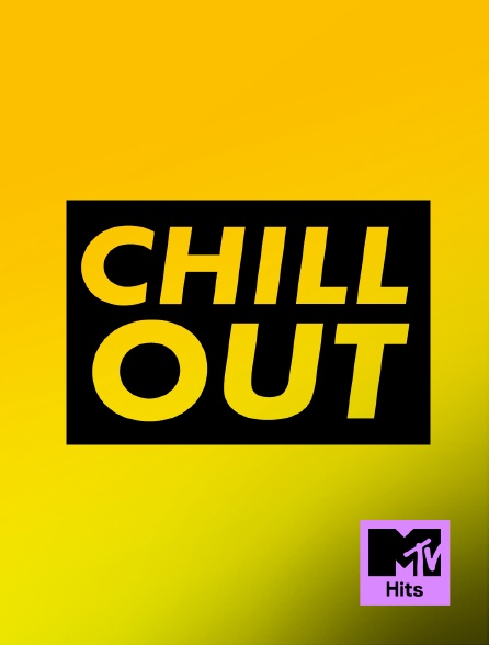 MTV Hits - Chill Out - 22/09/2024 à 01h00