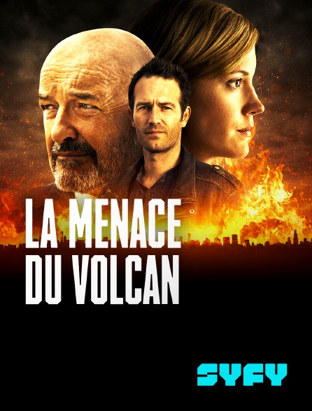 SYFY - La menace du volcan