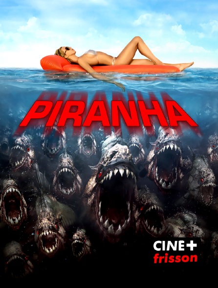 CINE+ Frisson - Piranha