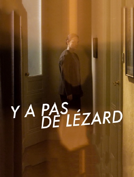 Y'a pas de lézard