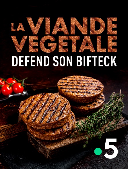 France 5 - La viande végétale défend son bifteck