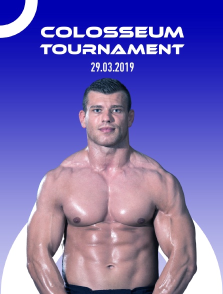 Colosseum Tournament, 29.03.2019