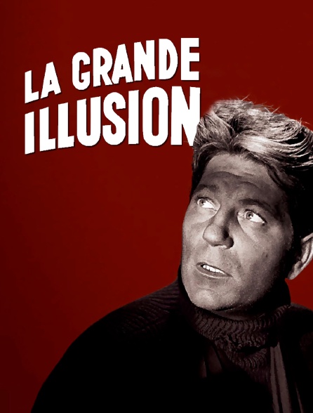 La grande illusion