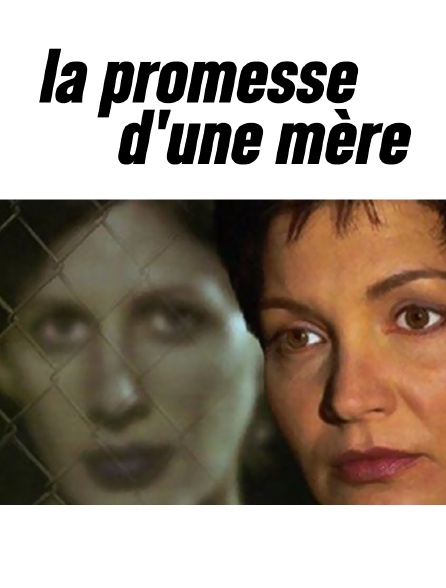 La promesse d'une mère