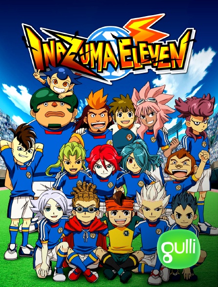 Gulli - Inazuma Eleven - S01E01