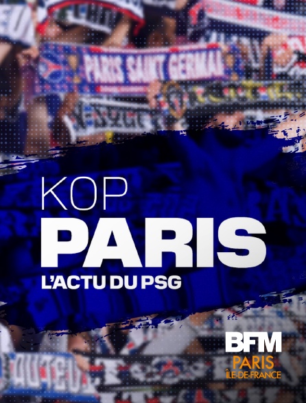 BFM Paris Île-de-France - Kop Paris - 16/09/2024 à 19h30