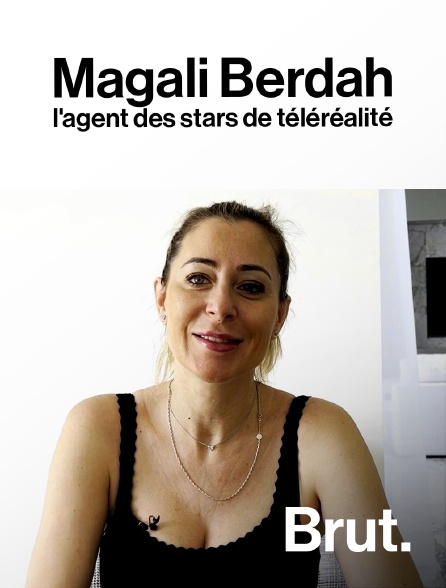 Brut - Interview Brut : Magali Berdah, l'agent des stars de téléréalité