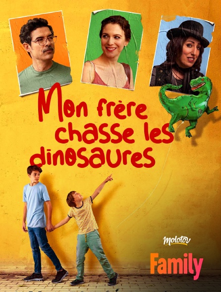 Molotov Channels Family - Mon frère chasse les dinosaures