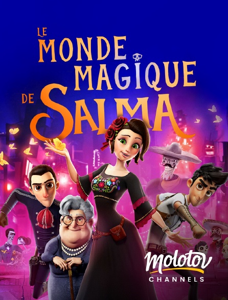 Molotov channels - Le monde magique de Salma