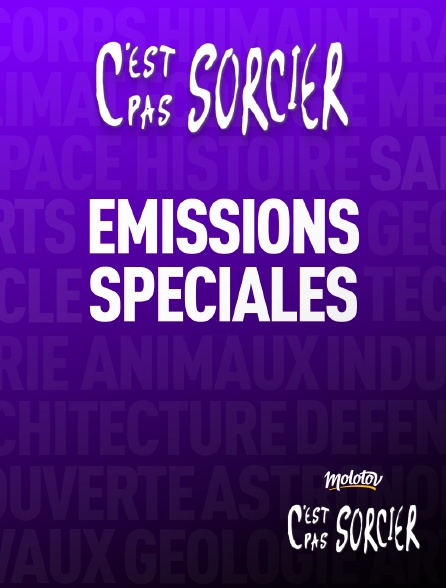 Molotov Channels C'est pas sorcier - C'est pas sorcier : Emissions spéciales - S01E01