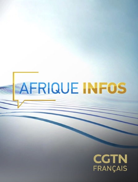 CGTN FR - Afrique Infos - 20/09/2024 à 14h00