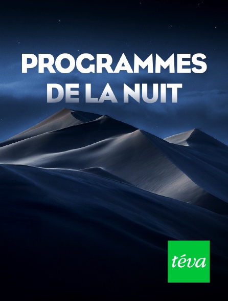 Téva - Programmes de la nuit - 20/09/2024 à 01h50