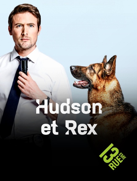 13EME RUE - Hudson et Rex - S02E01