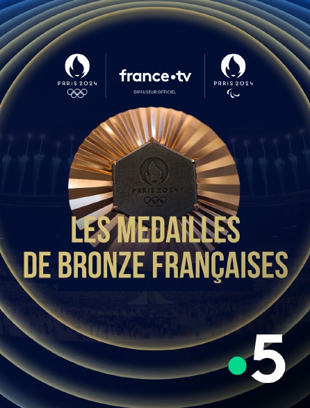 France 5 - Paris 2024 - Les médailles de bronze françaises