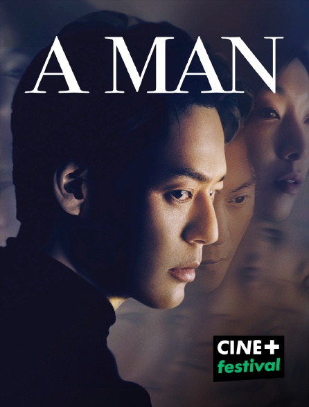 CINE+ Festival - A Man