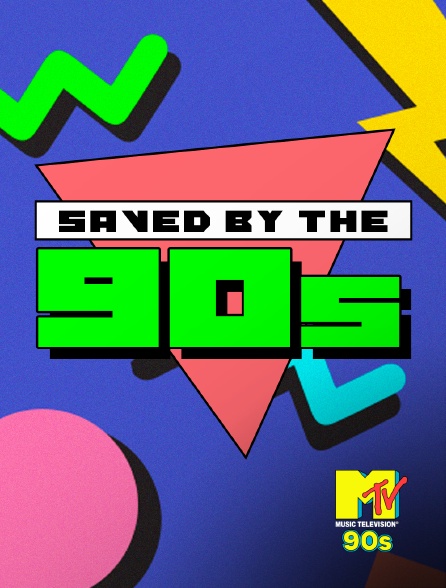 MTV 90' - Saved By the 90s - 20/09/2024 à 09h00