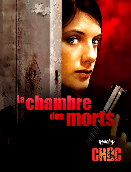 Molotov Channels CHOC - La chambre des morts