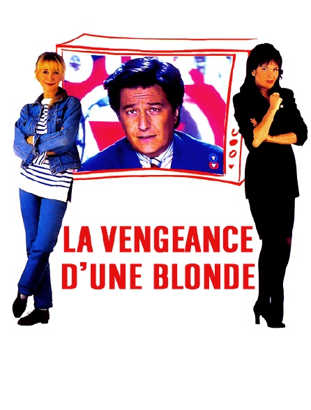 La vengeance d'une blonde