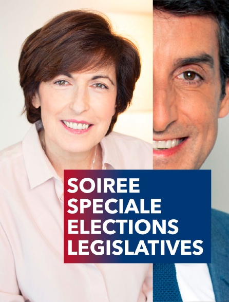 Soirée spéciale élections législatives 2022