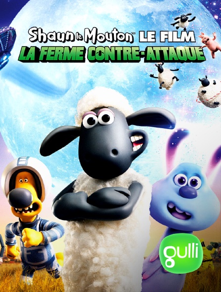 Gulli - Shaun le mouton, le film : la ferme contre-attaque