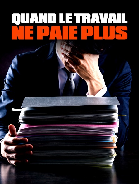 Quand le travail ne paie plus