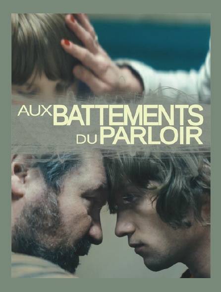 Aux battements du parloir