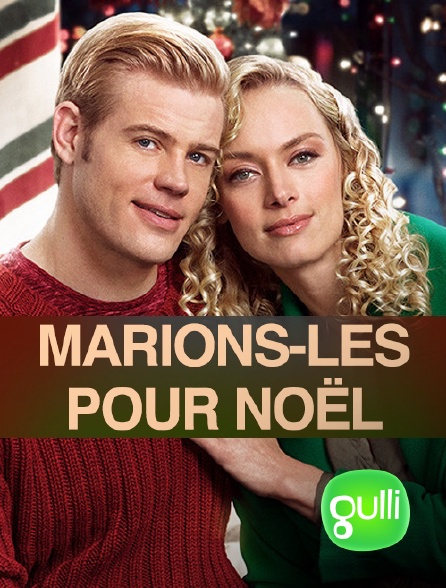 Gulli - Marions-les pour Noël