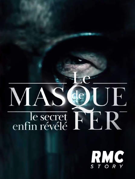 RMC Story - Le masque de fer : le secret enfin révélé