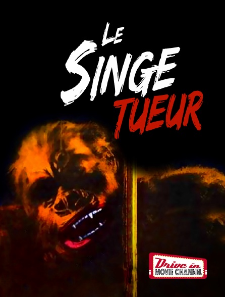 Drive-in Movie Channel - Le singe tueur