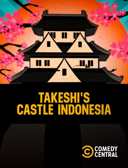 Comedy Central - Takeshi's Castle Indonesia