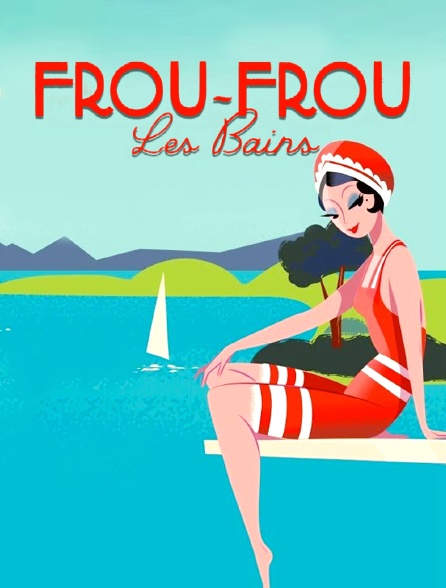 Frou-Frou les Bains