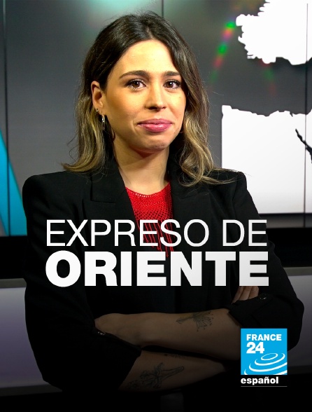 France 24 Spanish - Expreso de Oriente