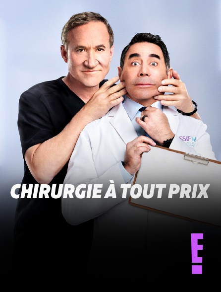 E! - Chirurgie à tout prix