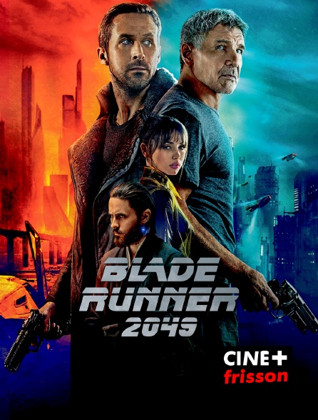 CINE+ Frisson - Blade Runner 2049