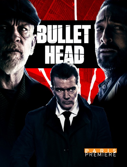 Paris Première - Bullet Head